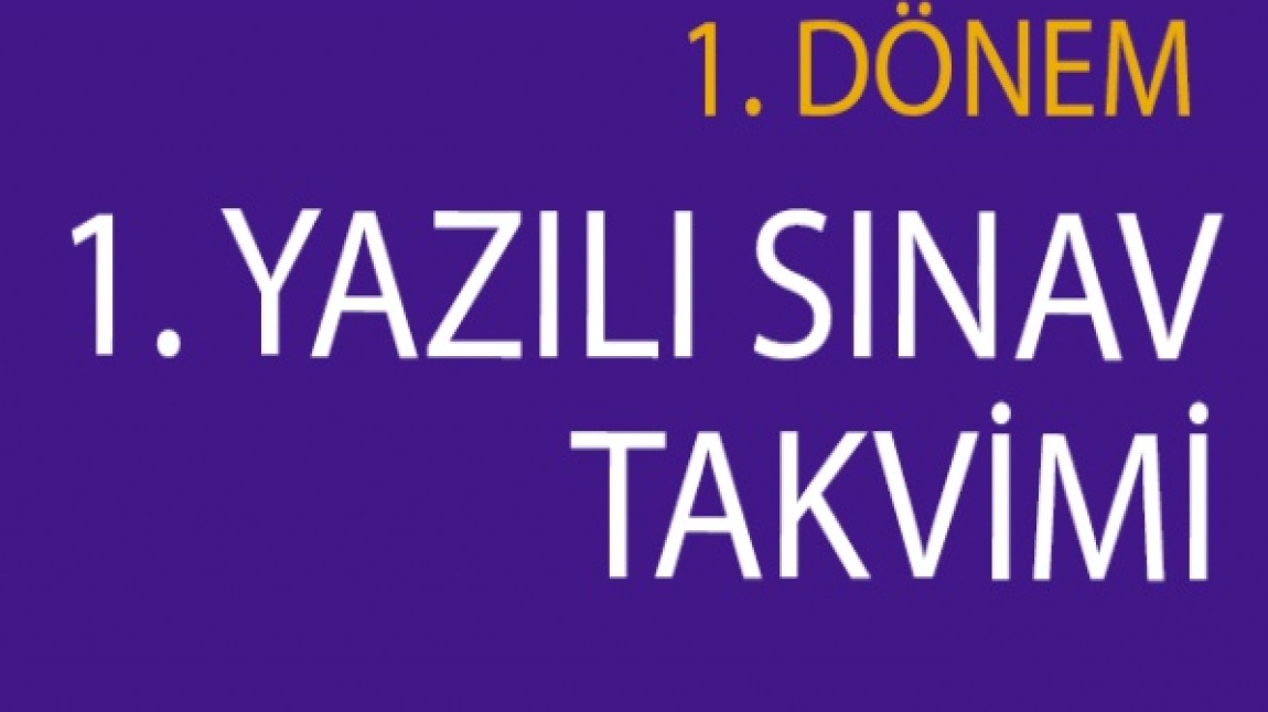 1. Dönem 1. Sınav Takvimi